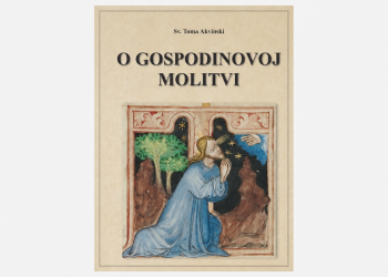 Dar čitateljima: besplatno preuzmite knjigu „O Gospodinovoj molitvi“ sv. Tome Akvinskoga